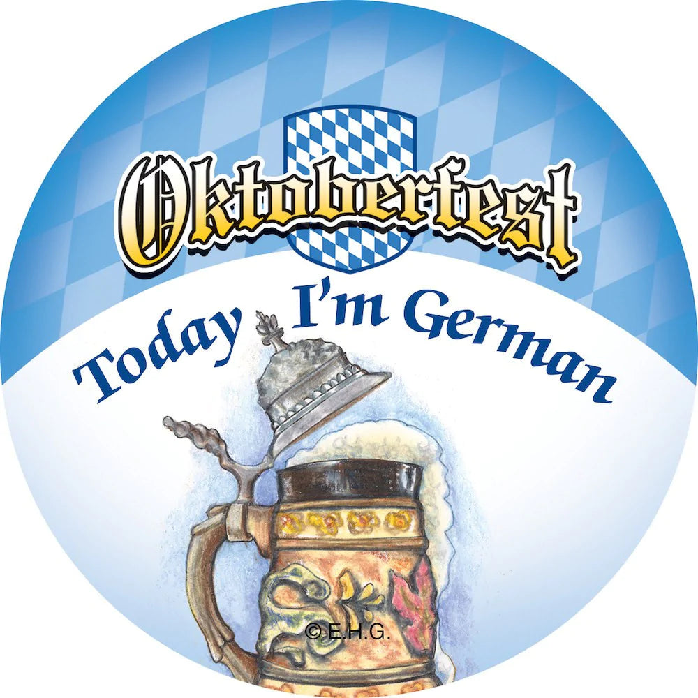 Button Magnet: Oktoberfest, Today I'm German