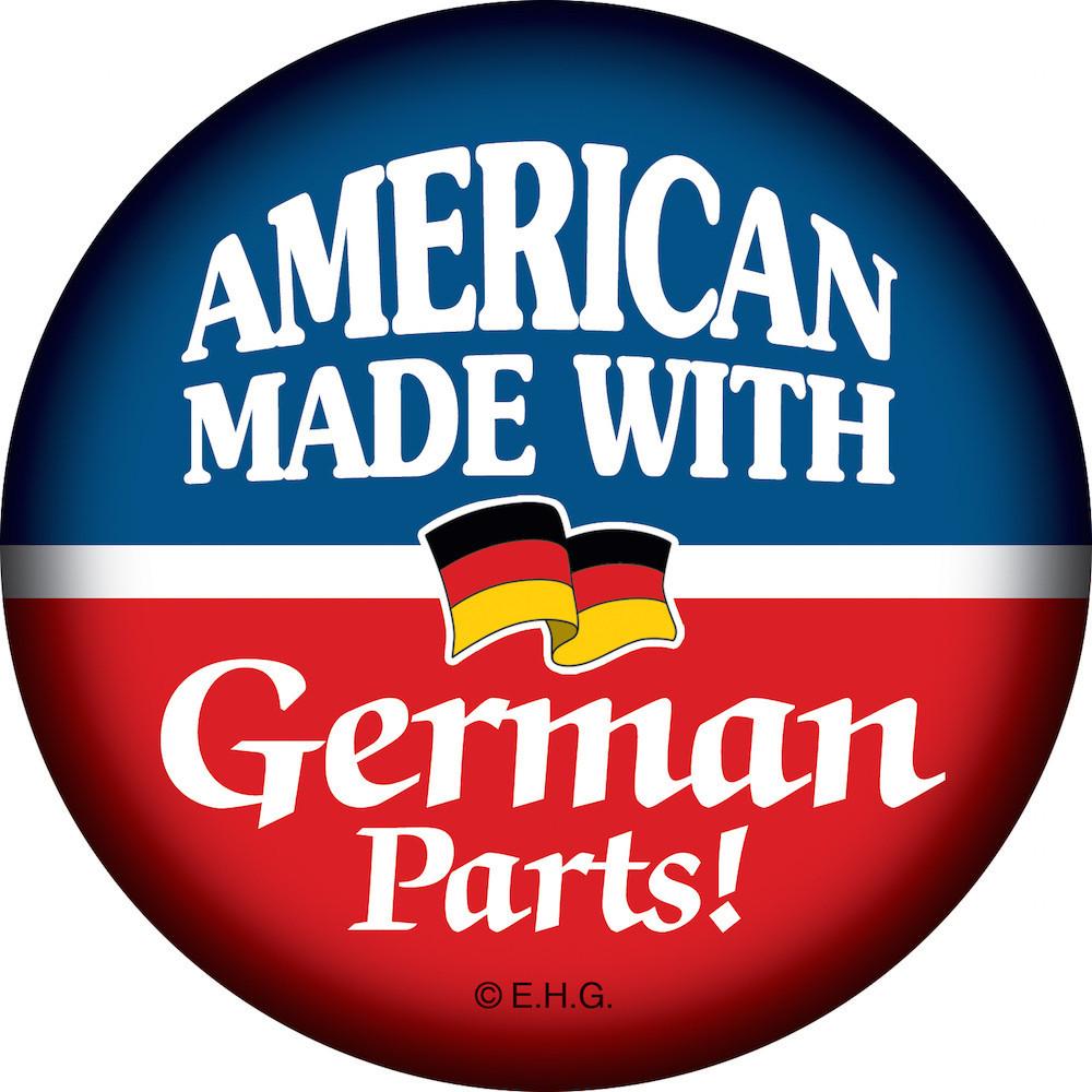 Button Magnet: American Made with German Parts