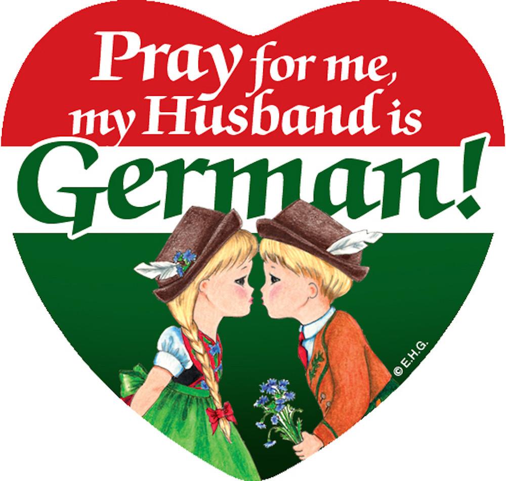 Magnet: Heart Tile - Pray for me, my Husband is German